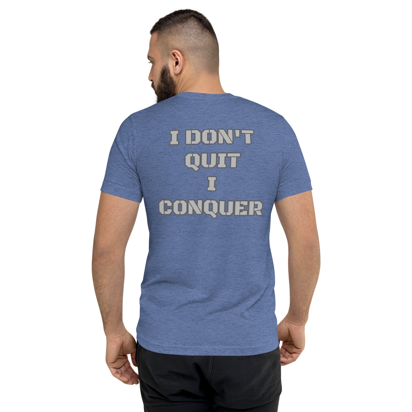 Short sleeve t-shirt- Don't Quit/Conquer