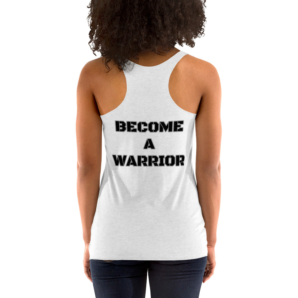 Racerback Tank- Become a Warrior
