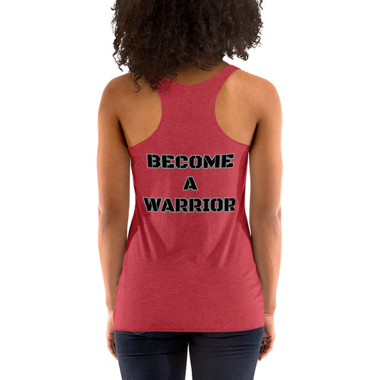 Racerback Tank- Become a Warrior