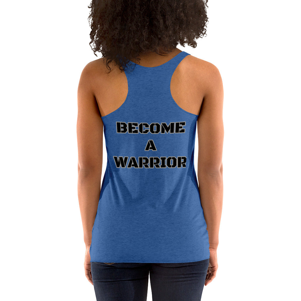 Racerback Tank- Become a Warrior
