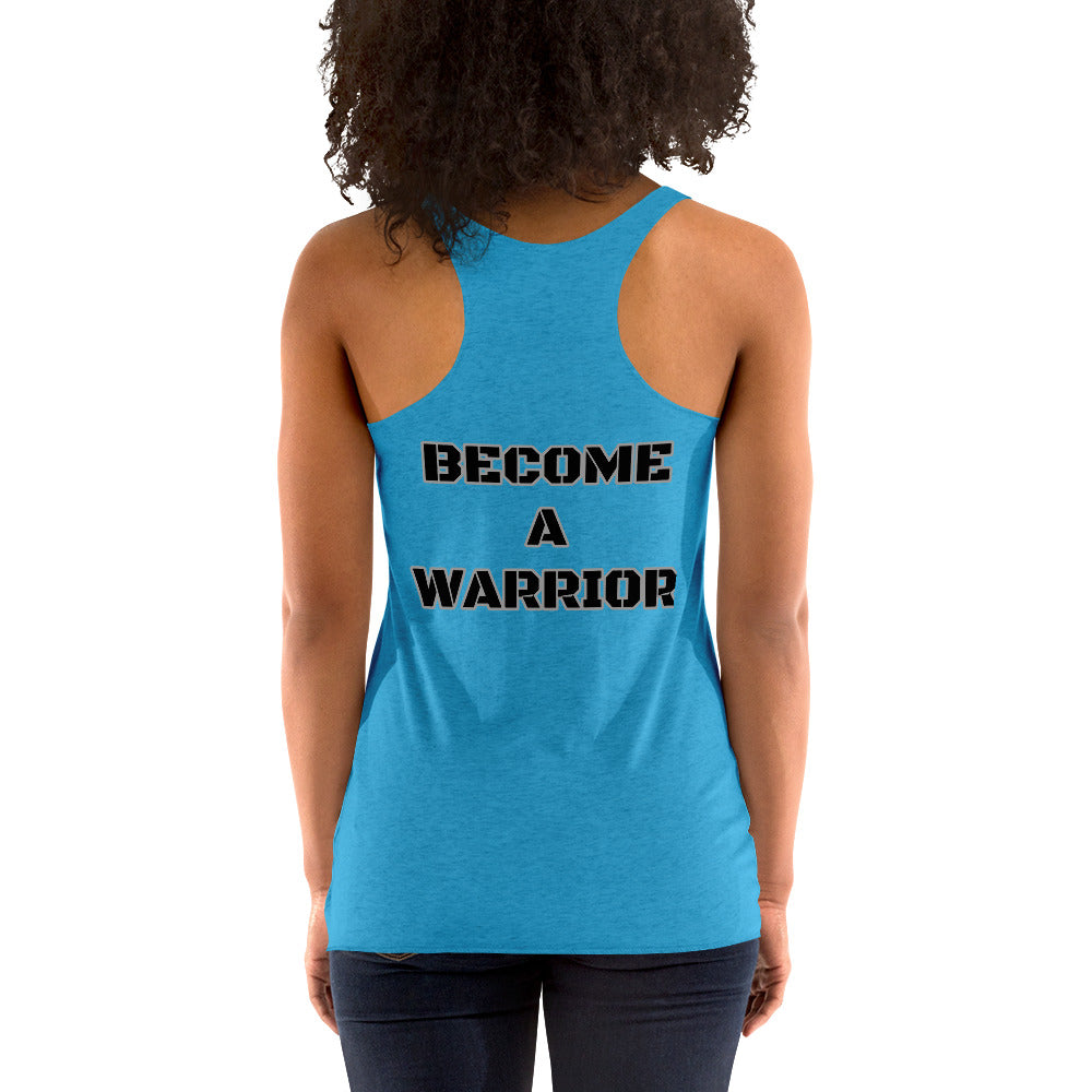 Racerback Tank- Become a Warrior
